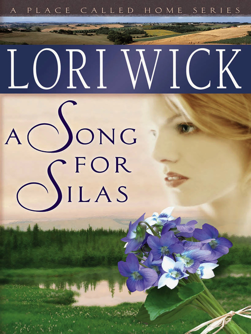 Title details for A Song for Silas by Lori Wick - Wait list